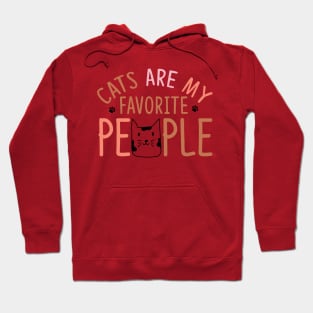 Cats are my favorite people Hoodie